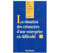 La situation des creanciers d une entreprise en difficulte Collectif (Auteur)