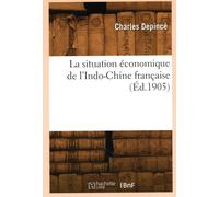 La situation économique de l'Indo-Chine française