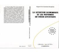 La situation économique et les réformes en Union Soviétique Stabilisation, libéralisation et dévolution de compétences - S. COMMI Communautes Europeenne - L'harmattan - broché - Livre