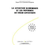 La Situation Économique Et Les Réformes En Union Soviétique: Stabilisation, Libération Et Dévolution De Compétences