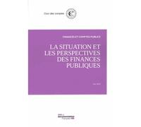 La situation et les perspectives des finances publiques Juin 2018 - Cour Des Comptes - Documentation Francaise - broché - Etude