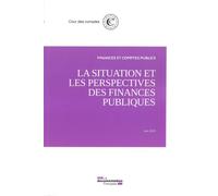 La situation et les perspectives des finances publiques Juin 2019 - Cour Des Comptes - Documentation Francaise - broché - Etude
