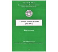 La Situation Juridique Des Harkis (1962-2007)