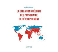 La situation présente des pays en voie de développement