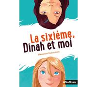 La sixième Dinah et moi - Marianne Rubinstein - Nathan - Poche - Roman junior dès 9 ans