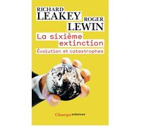 La Sixième extinction - Évolution et catastrophes - Roger Lewin - Flammarion - Livre