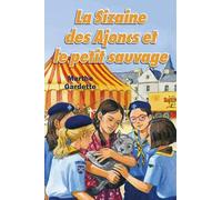 La sizaine des Ajoncs et le petit sauvage – Licorne