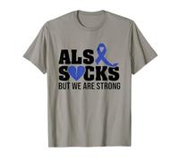 La SLA est Nulle mais Nous Sommes forts Sensibilisation à la SLA T-Shirt