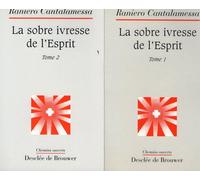 La sobre ivresse de l'Esprit, tome 2