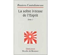 La sobre ivresse de l'Esprit Raniero Cantalamessa (Auteur)