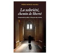 La sobriété chemin de liberté