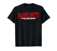 La sobriété est Mon Super Pouvoir T-Shirt Graphique avec Valeur