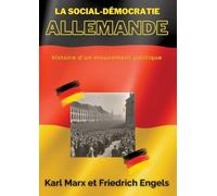 La social-démocratie allemande: Histoire d'un mouvement politique