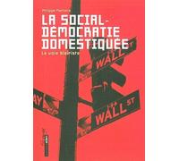 La Social-démocratie domestiquée La voie blairiste - Philippe Marlière - Aden Belgique - broché - Essai