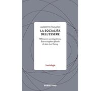 La socialità dell’essere. Riflessioni sociologiche su Essere singolare plurale di Jean-Luc Nancy