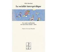 La socialité interspécifique : Une analyse multimodale des interactions homme-chien