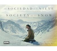 LA SOCIEDAD DE LA NIEVE. ASI SE HIZO LA PELICULA DE J.A. BAYONA