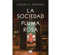 La Sociedad De La Pluma Y La Rosa / Society Of The Pen And The Rose