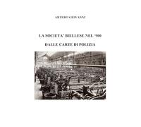 La società biellese del '900 dalle carte di polizia