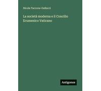 La società moderna e il Concilio Ecumenico Vaticano