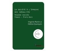 La société à l'épreuve des inégalités Regards croisés France-États-Unis - Virginie Martin - Presses Universitaires Du Septen-Trion - broché - Essai