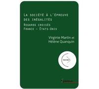 La société à l'épreuve des inégalités Virginie Martin (Auteur), Hélène Quanquin (Auteur)