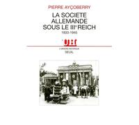 La Société allemande sous le IIIe Reich (1933-1945)