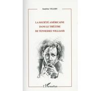 La Société Américaine Dans Le Théâtre De Tennessee Williams