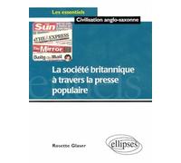 La société britannique à travers la presse populaire - Rosette Glaser - Ellipses - Livre