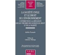 La société civile et le droit de l'environnement - contribution à la réflexion s Adélie Pomade (Auteur)