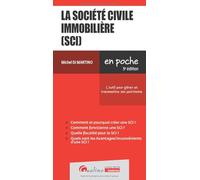 La société civile immobilière (SCI): L'outil pour gérer et transmettre son patrimoine