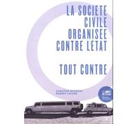La Société Civile Organisée Contre L'etat - Tout Contre