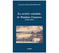 La Société Coloniale De Bambao Comores - (1893-1975)