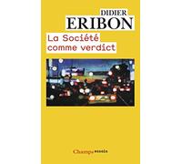 La société comme verdict : Classes, identités, trajectoires