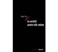 La société contre elle-même Roger Sue (Auteur)
