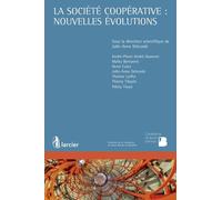 La Société Coopérative : Nouvelles Évolutions