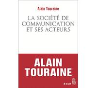La Société de communication et ses acteurs