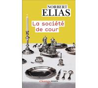 La société de cour - Norbert Elias - Flammarion - Poche - Essai
