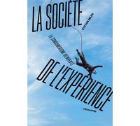 La société de l’expérience Le consumérisme réinventé - Steven Miles - L'echappee - broché - Essai