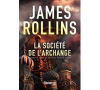 La Société de l'Archange - James Rollins - Fleuve Eds - broché - Roman