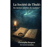 La Société de Thulé: les racines secrètes du nazisme ?