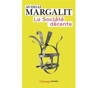 La Société décente - Avishai Margalit - Flammarion - Poche - Essai