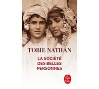 La société des belles personnes Tobie Nathan (Auteur)