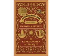 La Société des Enquêteurs du Temps - T5 - Le Prisonnier au Masque