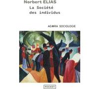 La société des individus Norbert Elias (Auteur), Jeanne Etoré (Traduction), Roger Chartier (Préface)