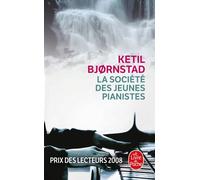 La Société des Jeunes Pianistes - Ketil Bjørnstad - Lgf - Poche - Roman
