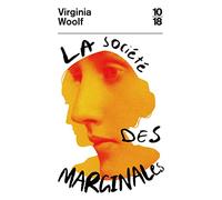 La Société des marginales - Extraits d?"Une chambre à soi" et de "Trois Guinées"