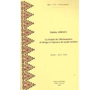 La Société Des Missionnaires D'afrique À L'épreuve Du Mythe Berbère - Kabylie-Aurès-Mzab
