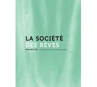 La société des rêves - Collectif - Anamosa - broché - Revue