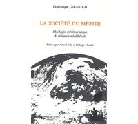 La société du mérite: Idéologie méritocratique et violence néolibérale